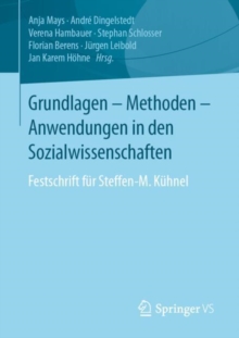 Image for Grundlagen - Methoden - Anwendungen in Den Sozialwissenschaften: Festschrift Fur Steffen-M. Kuhnel