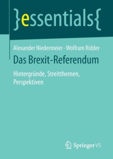 Image for Das Brexit-Referendum : Hintergrunde, Streitthemen, Perspektiven