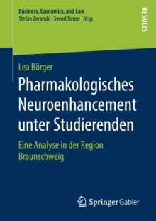 Image for Pharmakologisches Neuroenhancement unter Studierenden : Eine Analyse in der Region Braunschweig