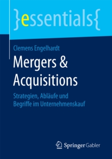 Image for Mergers & Acquisitions: Strategien, Ablaufe und Begriffe im Unternehmenskauf