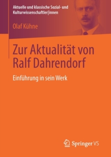 Image for Zur Aktualitat von Ralf Dahrendorf : Einfuhrung in sein Werk