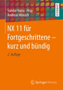 Image for Nx 11 Fur Fortgeschrittene  Kurz Und Bundig