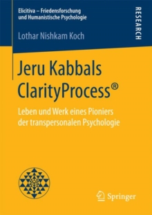 Image for Jeru Kabbals ClarityProcess® : Leben und Werk eines Pioniers der transpersonalen Psychologie