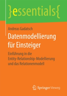 Image for Datenmodellierung fur Einsteiger: Einfuhrung in die Entity-Relationship-Modellierung und das Relationenmodell