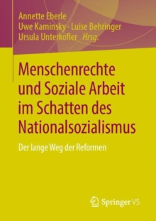 Image for Menschenrechte und Soziale Arbeit im Schatten des Nationalsozialismus : Der lange Weg der Reformen