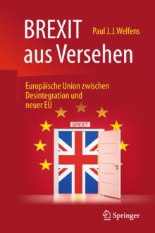 Image for BREXIT aus Versehen: Europaische Union zwischen Desintegration und neuer EU