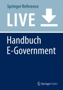 Image for Handbuch E-Government : Technikinduzierte Verwaltungsentwicklung