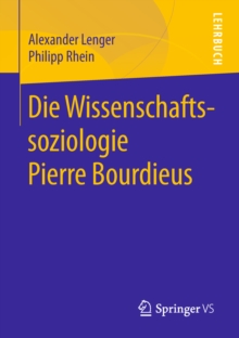 Image for Die Wissenschaftssoziologie Pierre Bourdieus