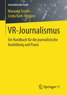 Image for VR-Journalismus: Ein Handbuch fur die journalistische Ausbildung und Praxis