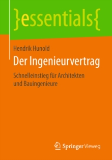 Image for Der Ingenieurvertrag: Schnelleinstieg fur Architekten und Bauingenieure