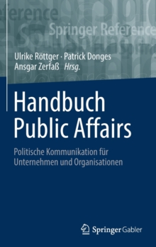 Image for Handbuch Public Affairs : Politische Kommunikation fur Unternehmen und Organisationen