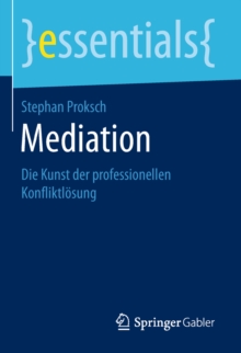 Image for Mediation: Die Kunst der professionellen Konfliktlosung
