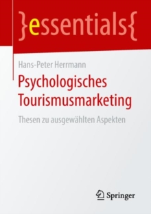 Image for Psychologisches Tourismusmarketing: Thesen Zu Ausgewahlten Aspekten