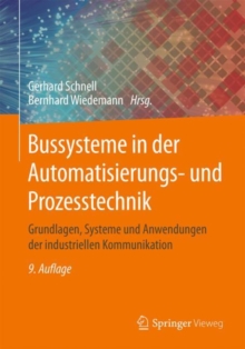 Image for Bussysteme in der Automatisierungs- und Prozesstechnik: Grundlagen, Systeme und Anwendungen der industriellen Kommunikation