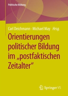 Image for Orientierungen politischer Bildung im "postfaktischen Zeitalter"