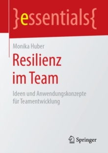 Image for Resilienz im Team: Ideen und Anwendungskonzepte fur Teamentwicklung