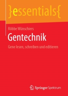 Image for Gentechnik: Gene lesen, schreiben und editieren