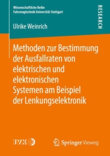 Image for Methoden zur Bestimmung der Ausfallraten von elektrischen und elektronischen Systemen am Beispiel der Lenkungselektronik