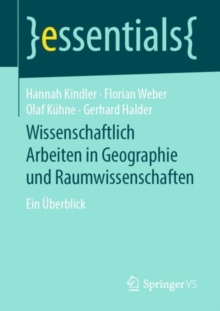 Image for Wissenschaftlich Arbeiten in Geographie und Raumwissenschaften: Ein Uberblick
