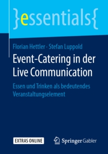Image for Event-catering in Der Live Communication: Essen Und Trinken Als Bedeutendes Veranstaltungselement