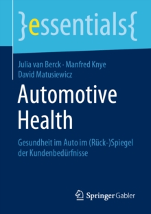 Image for Automotive Health: Gesundheit Im Auto Im (Ruck-)spiegel Der Kundenbedurfnisse