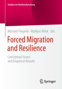 Image for Forced Migration and Resilience: Conceptual Issues and Empirical Results