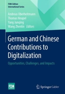 Image for German and Chinese Contributions to Digitalization: Opportunities, Challenges, and Impacts