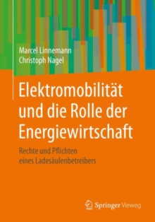 Image for Elektromobilität Und Die Rolle Der Energiewirtschaft: Rechte Und Pflichten Eines Ladesäulenbetreibers