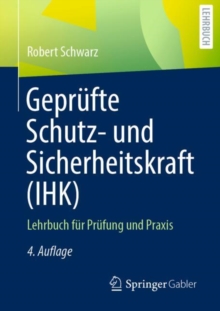Image for Geprufte Schutz- Und Sicherheitskraft (IHK): Lehrbuch Fur Prufung Und Praxis