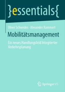 Image for Mobilitätsmanagement: Ein Neues Handlungsfeld Integrierter Verkehrsplanung