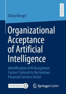 Image for Organizational Acceptance of Artificial Intelligence