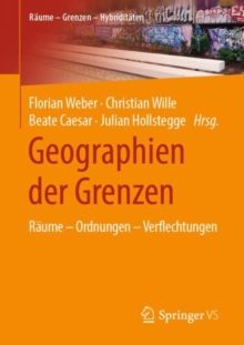 Image for Geographien Der Grenzen: Räume - Ordnungen - Verflechtungen