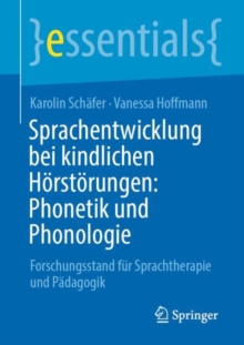Image for Sprachentwicklung bei kindlichen Horstorungen: Phonetik und Phonologie