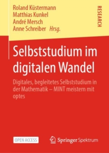 Image for Selbststudium Im Digitalen Wandel: Digitales, Begleitetes Selbststudium in Der Mathematik - MINT Meistern Mit Optes