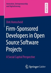Image for Firm-Sponsored Developers in Open Source Software Projects: A Social Capital Perspective