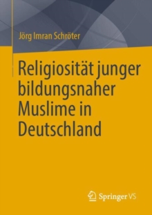 Image for Religiositat junger bildungsnaher Muslime in Deutschland