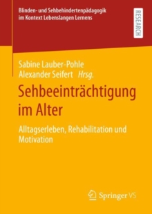 Image for Sehbeeintrachtigung Im Alter: Alltagserleben, Rehabilitation Und Motivation