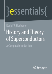 Image for History and Theory of Superconductors
