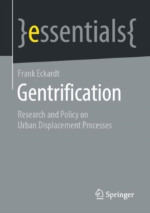 Image for Gentrification: Research and Policy on Urban Displacement Processes