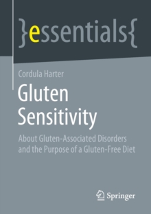 Image for Gluten Sensitivity : About Gluten-Associated Disorders and the Purpose of a Gluten-Free Diet