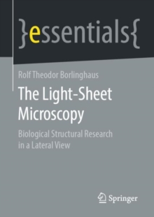 Image for Light-Sheet Microscopy: Biological Structural Research in a Lateral View