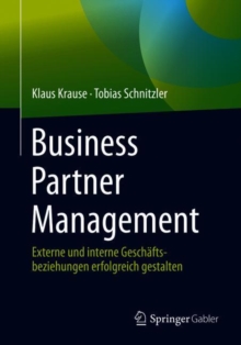 Image for Business Partner Management: Externe und interne Geschaftsbeziehungen erfolgreich gestalten