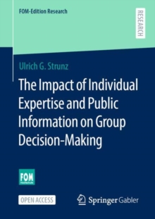 Image for The Impact of Individual Expertise and Public Information on Group Decision-Making