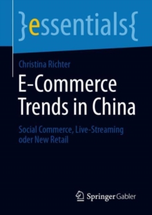 Image for E-Commerce Trends in China: Social Commerce, Live-Streaming Oder New Retail