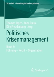 Image for Politisches Krisenmanagement: Band 3: Fuhrung - Recht - Organisation