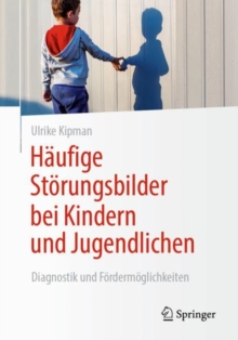 Image for Haufige Storungsbilder Bei Kindern Und Jugendlichen: Diagnostik Und Fordermoglichkeiten