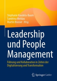 Image for Leadership Und People Management: Fuhrung Und Kollaboration in Zeiten Der Digitalisierung Und Transformation