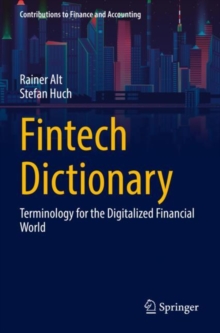 Fintech Dictionary: Terminology for the Digitalized Financial World