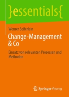 Image for Change-Management & Co : Einsatz von relevanten Prozessen und Methoden