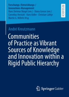Image for Communities of Practice as Vibrant Sources of Knowledge and Innovation within a Rigid Public Hierarchy